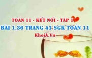 Bài 1.36 trang 41 SGK Toán 11 tập 1 Kết nối tri thức